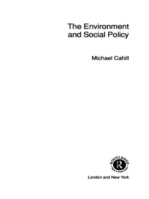 cover image of The Environment and Social Policy